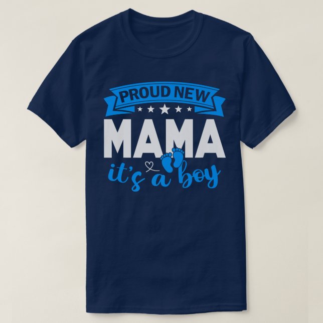Stolz neue Mama Es ist ein Junge Geschlecht offenb T-Shirt (Design vorne)