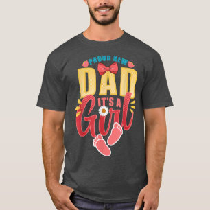 Stolz neuer Dad Es ist ein Mädchen Gender Reveal B T-Shirt