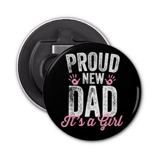 Stolz neuer Vater Es ist ein Mädchen Geschenke Vat Flaschenöffner