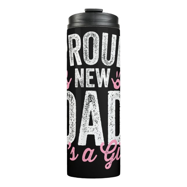 Stolz neuer Vater Es ist ein Mädchen Geschenke Vat Thermosbecher (Vorderseite)