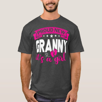 Stolz New Granny Es ist ein Mädchen Geschlecht off T-Shirt