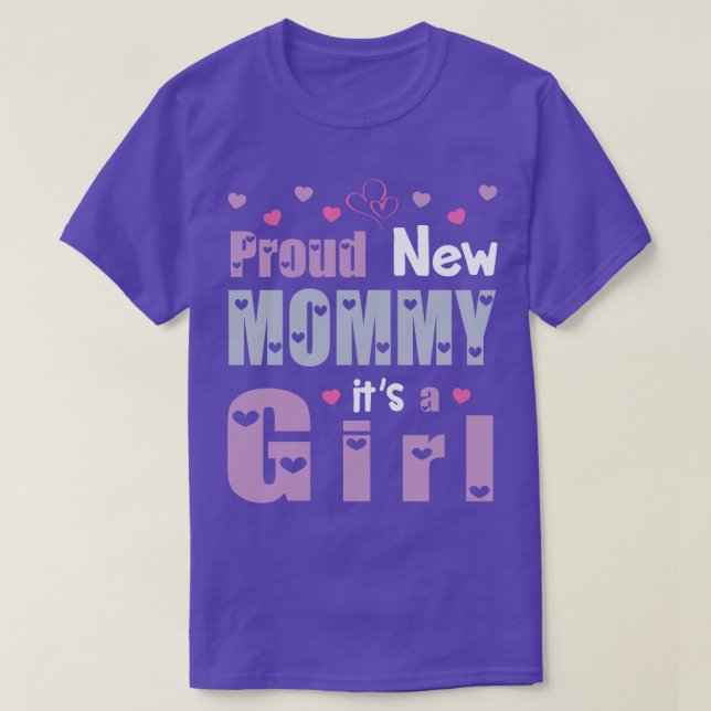 Stolz New Mommy seine a Girl-Tochter glücklich ers T-Shirt (Design vorne)