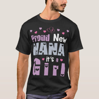 Stolz New Nana Es ist eine Girl-Grandtochter Happy T-Shirt