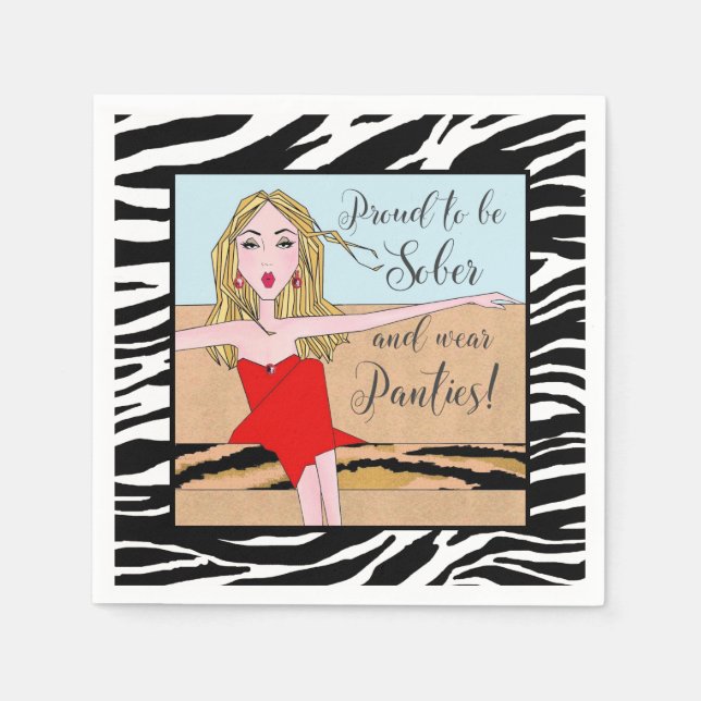 Stolz, nüchtern zu sein und Panties zu tragen! Serviette (Vorderseite)