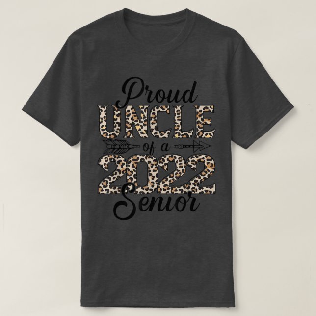 Stolz Onkel eines 2022 Senior 22 Leopard Class 202 T-Shirt (Design vorne)