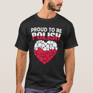 Stolz, Pole zu sein Polenflagge Polen T-Shirt