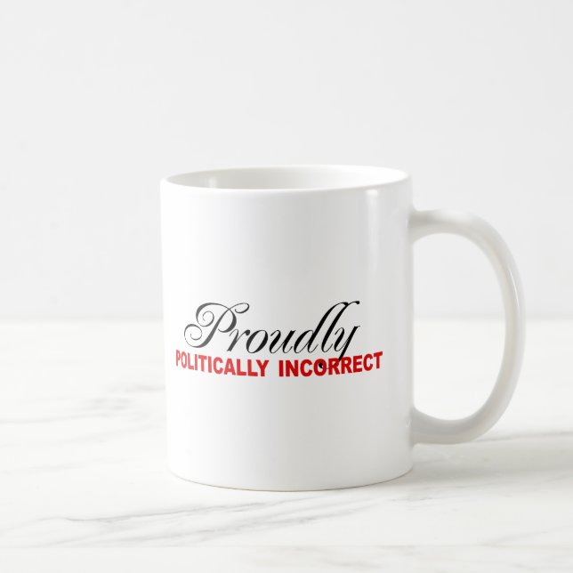 STOLZ POLITISCH FALSCH TASSE (Rechts)