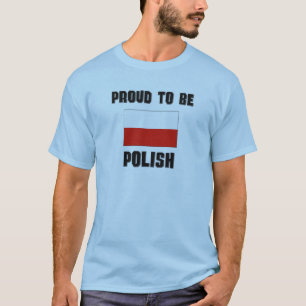 Stolz, POLNISCH zu sein T-Shirt