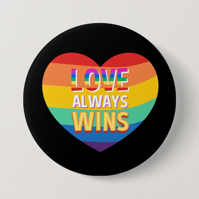 Stolz schwul-Liebe gewinnt immer. Regenbogenfarbe. Button (Vorderseite)