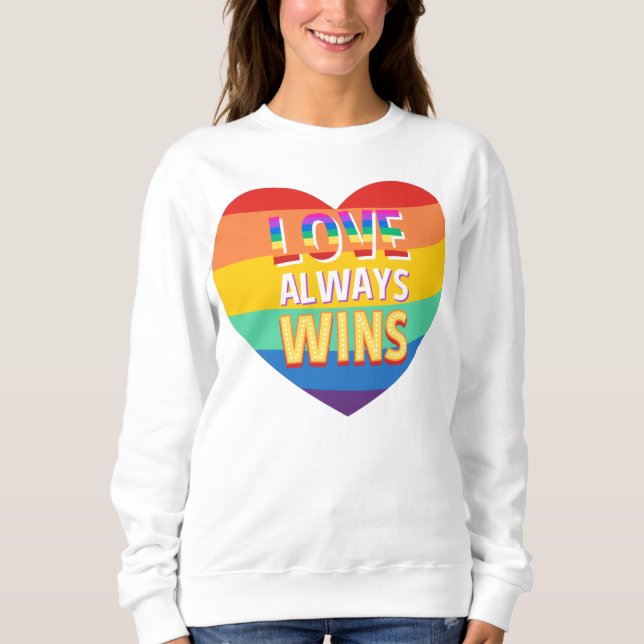 Stolz schwul-Liebe gewinnt immer. Regenbogenfarbe. Sweatshirt (Vorderseite)