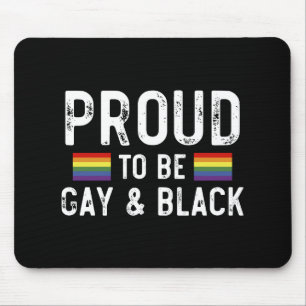 Stolz, schwul und schwarz zu sein mousepad