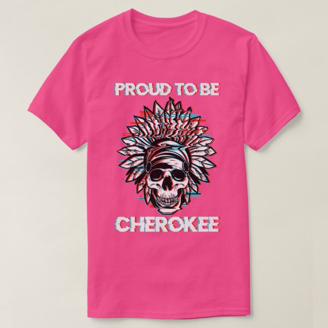 Stolz sein Cherokee Skeleton Indigene T-Shirt (Design vorne)