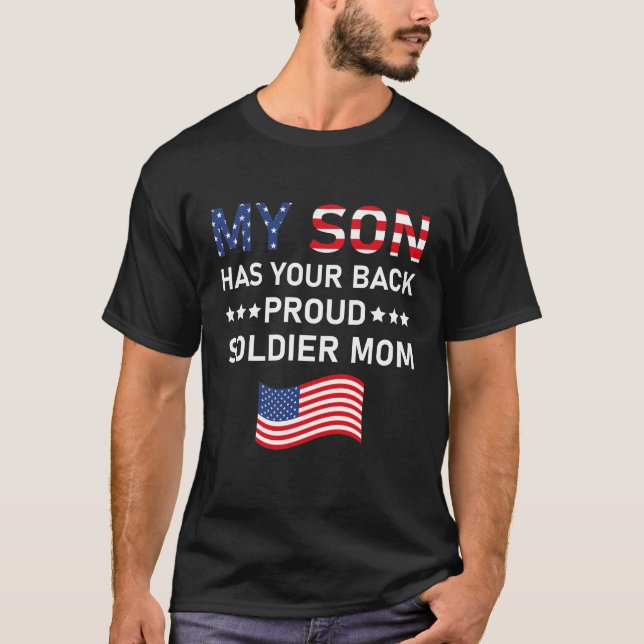 Stolz Soldaten Mama Mein Sohn hat Ihren Rücken USA T-Shirt (Vorderseite)