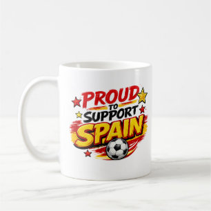 STOLZ, SPANIEN ZU UNTERSTÜTZEN Tasse Patriotisch