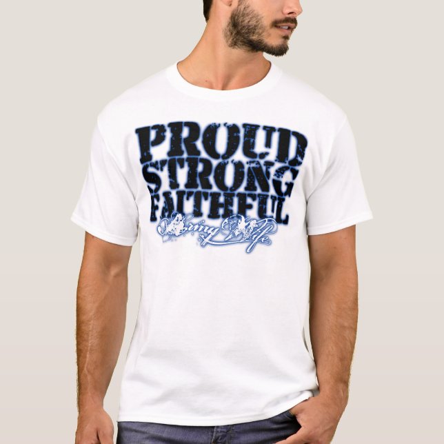 Stolz, stark, zuverlässig T-Shirt (Vorderseite)