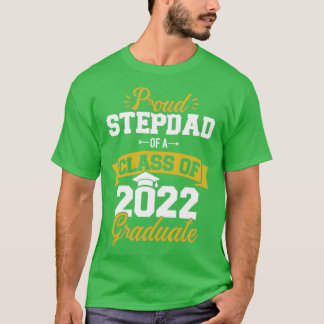 Stolz Stepdad einer Klasse von 2022 Graduierte Sen T-Shirt