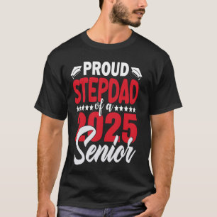 Stolz Stepdad von einem 2025 Senior Stepdad 2025 G T-Shirt