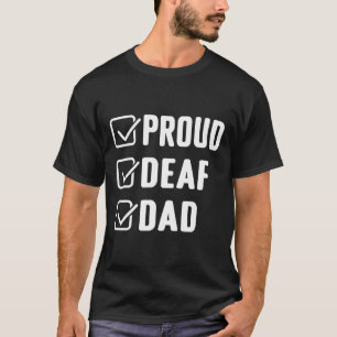 Stolz taub Vater ASL Handgeste taube Bewusstsein T-Shirt