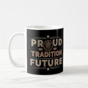 Stolz Tradition kühne Zukunft Trending unisex T-Sh Kaffeetasse