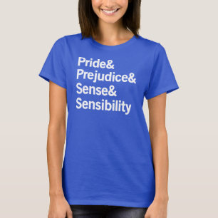Stolz u. Vorurteil u. Richtung u. Empfindlichkeit T-Shirt