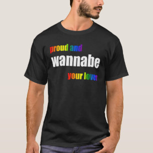 Stolz und Wannabe Ihr LGBT-Stolz T-Shirt