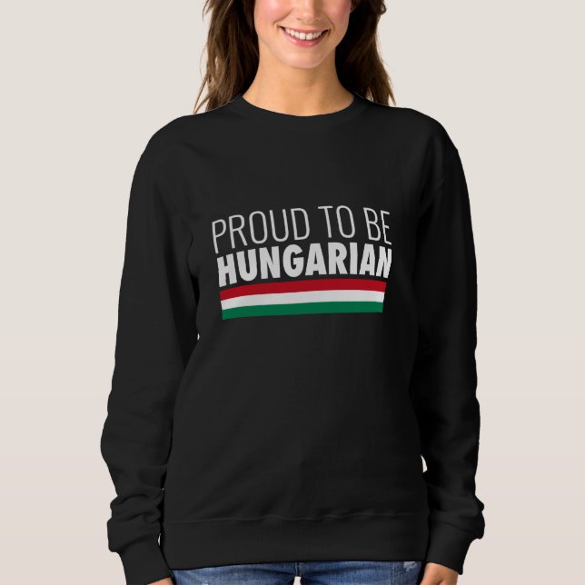 Stolz Ungarns Flagge Sweatshirt (Vorderseite)