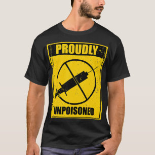 Stolz unvergiftetes Hemd Anti Va T-Shirt