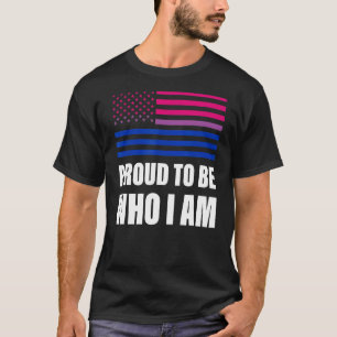 Stolz zu sein, wer ich bin Bisexual Flag LGBt Gay T-Shirt