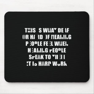 Stolz zuhören ist harte Arbeit und Gebärdensprache Mousepad