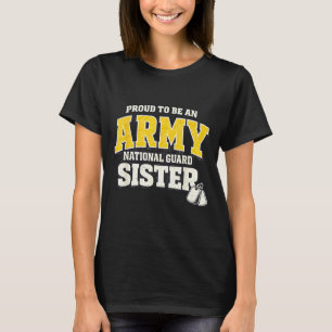 Stolze Army National Guard Schwester Militärfamili T-Shirt