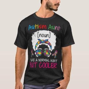 Stolze Autismus-Tante wie normale Tante aber coole T-Shirt