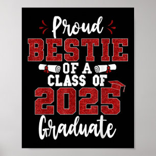 Stolze beste Freundin eines Cl von 2025 Absolvent Poster