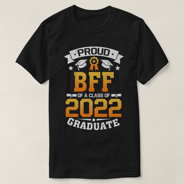 Stolze BESTE FREUNDIN Klasse 2022 Graduate Abschlu T-Shirt (Design vorne)