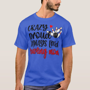 Stolze Bowling-Mama einer Bowler Mama Bowling Moth T-Shirt