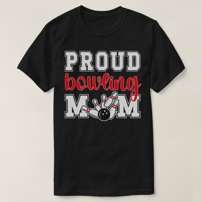 Stolze Bowling-Mama eines Bowling-Spielers Bowler  T-Shirt (Design vorne)