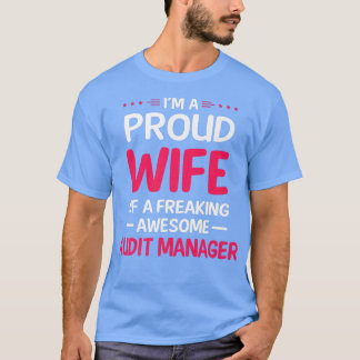 Stolze Ehefrau des Phantastischen AUDIT-MANAGERS T-Shirt