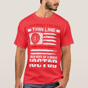 Stolze Ehefrau eines tapferen Arztes Arzt Geschenk T-Shirt