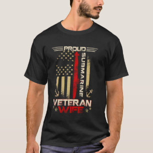 Stolze Ehefrau eines U-Boot-Veteranen US-Flagge Pa T-Shirt