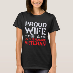 Stolze Ehefrau eines Veteranen-U-Bootes T-Shirt
