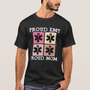 Stolze EMT Stolze Mutter Rettungssanitäter Kranken T-Shirt