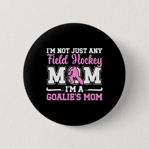 Stolze Feldhockey-Torhüter-Mutter Feldhockey-Torhü Button