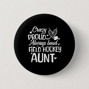 Stolze Field-Hockey-Tante eines Hockey-Spielers Button