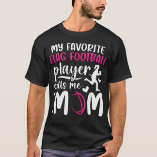 Stolze Flag-Football-Mutter eines Flag-Football-Sp T-Shirt