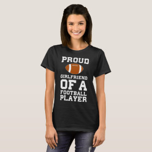 Stolze Freundin des Fußball-Spieler-Verhältnisse T-Shirt
