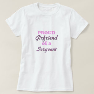 Stolze Freundin eines Sergeants T-Shirt