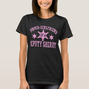 Stolze Freundin eines stellvertretenden Sheriffs T-Shirt