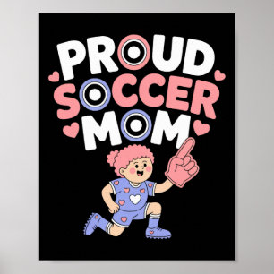 Stolze Fußballmutter fröhlicher Fan-Support für Mü Poster