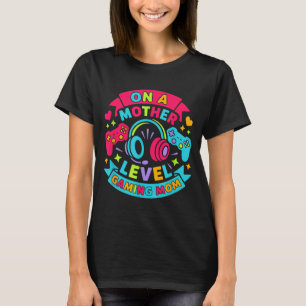 Stolze Gamer-Mutter levelt auf und bleibt eine Mut T-Shirt