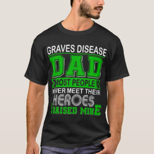 Stolze Graves-Krankheit Dad Ich zog meine auf T-Shirt