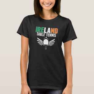 Stolze Irland-Tischtennis-Iren Ping-Pong-Unterstüt T-Shirt